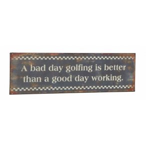 Metalskilt - A bad day golfing... - 10x31 cm.