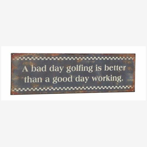 Metalskilt - A bad day golfing... - 10x31 cm.