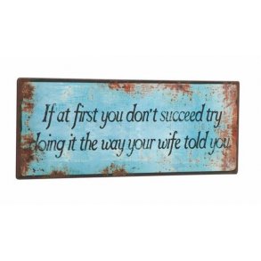Metalskilt - If at first you don't... - 13x31 cm