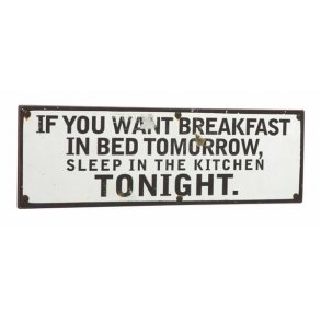 Metalskilt - If you want breakfast... - 13x39 cm